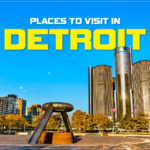 TOP 10 PLACES TO VISIT in Detroit, Michigan